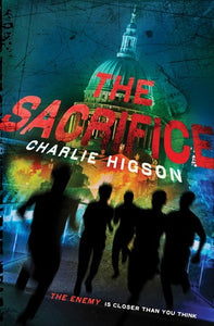 "The Sacrifice (The Enemy Book 4)" by Charlie Higson
