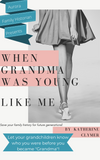 Grandparents Gift Set -When Grandma/Grandpa was Young Like Me Heritage Journals