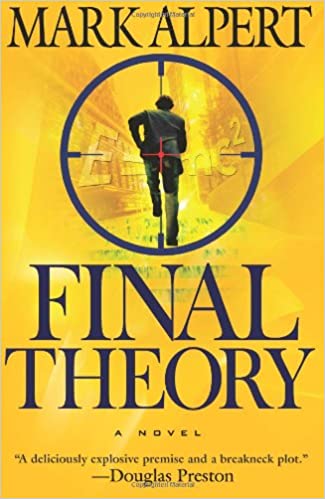 Final Theory: A Novel by Mark Alpert
