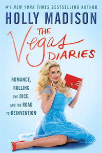 "The Vegas Diaries" by Holly Madison
