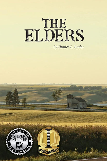 "The Elders: Stories from Fort Berthold" by Hunter L. Andes