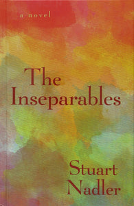 "The Inseparables" by Stuart Nadler