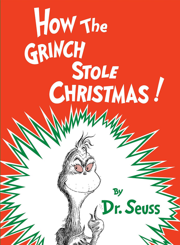 “How The Grinch Stole Christmas!” by Dr. Seuss