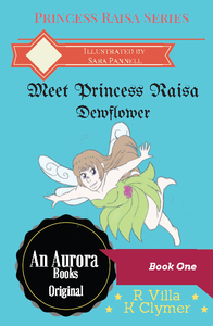 Princess Raisa Dewflower (Book One)- Paperback