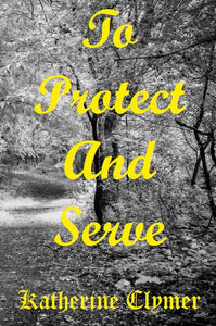 To Protect and Serve - EPUB