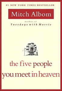 "The Five People You Meet in Heaven" by Mitch Albom