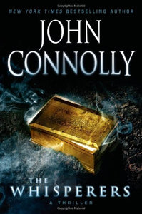 The Whisperers: A Thriller (Charlie Parker Thrillers) by John Connolly