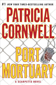 Port Mortuary (Kay Scarpetta) by Patricia Cornwell